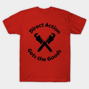 Direct Action Gets the Goods T-Shirt